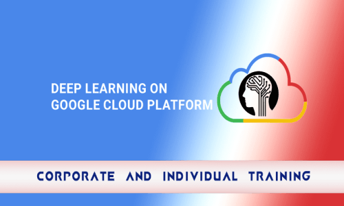 Deep Learning on Google Cloud Platform