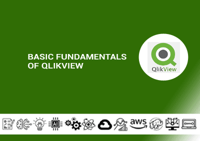 Basic Fundamentals of QlikView Basic Fundamentals of QlikView