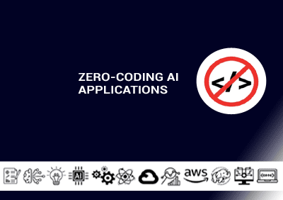 Zero-Coding AI Applications